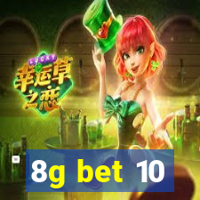 8g bet 10